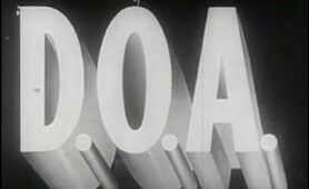 D.O.A. (1950) [Film Noir] [Drama]